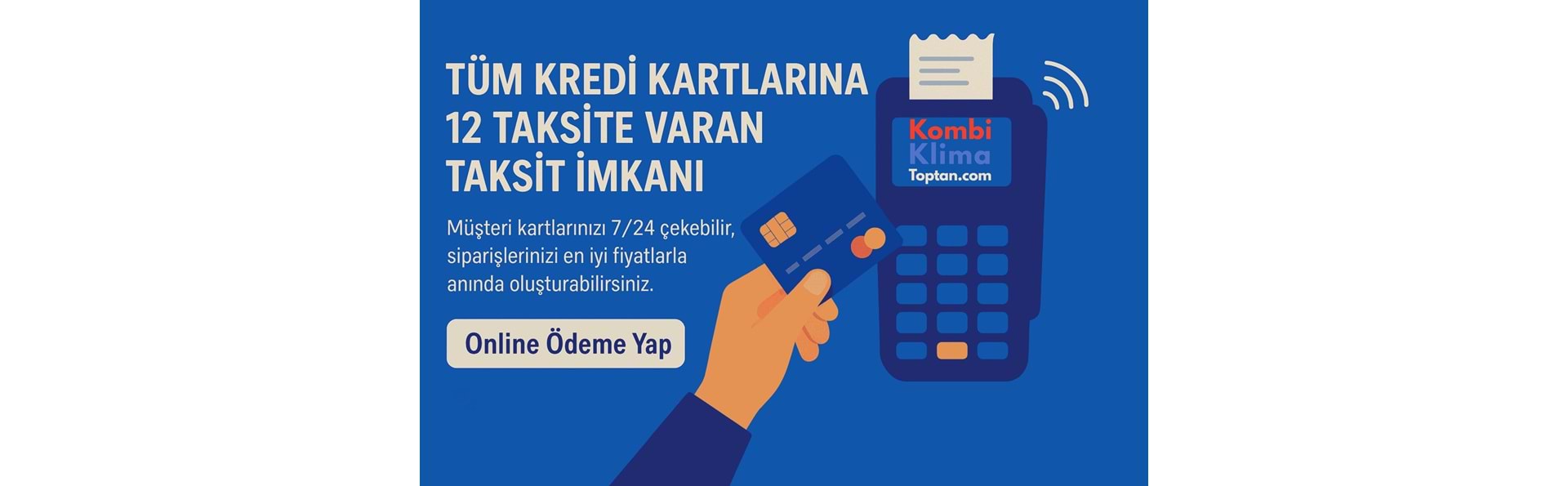 Toptan kombi ve klima ürünlerinde 12 taksit seçeneği - KombiKlimaToptan.com